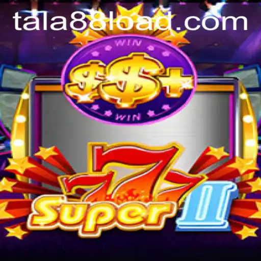 Exploring the World of Super777II: A Revolutionary Game in the Era of TALA88
